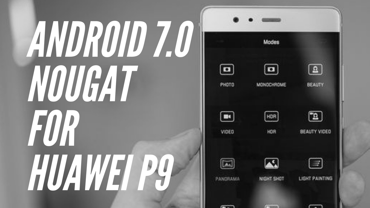 Обновление huawei p9 android 7